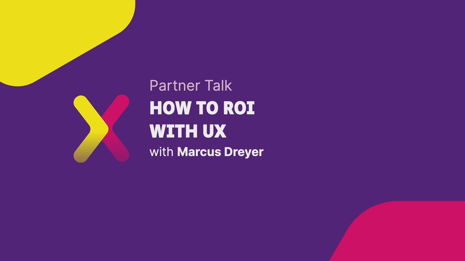 How to ROI with UX