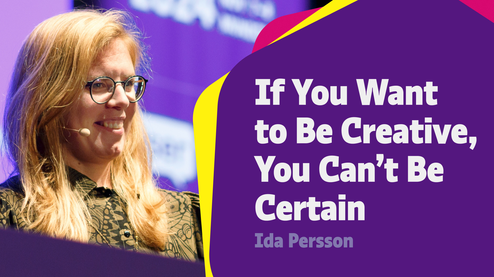 If you want to be creative, you can’t be certain